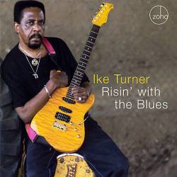 Ike Turner : Risin' with the Blues